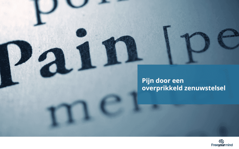 Overprikkeld Zenuwstelsel en Pijn
