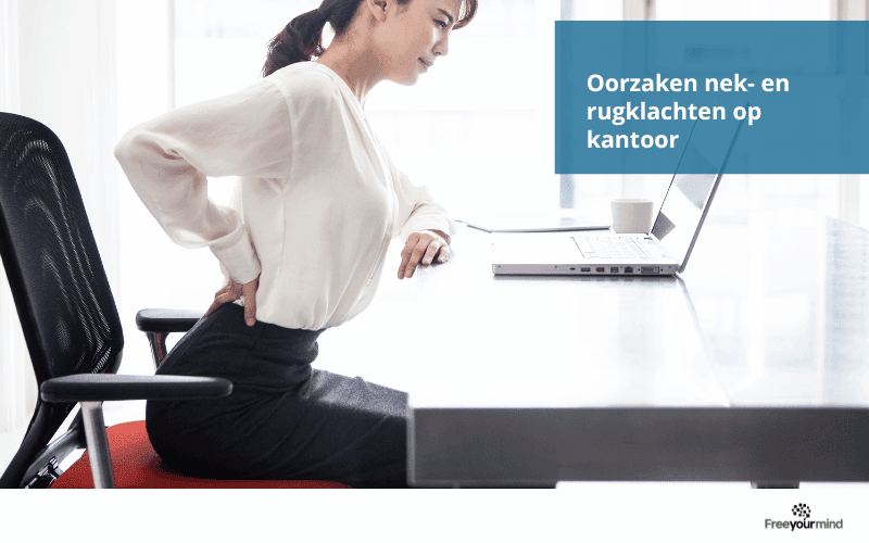 Oorzaken nek- en rugklachten kantoor